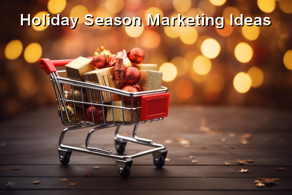 Holiday Season Marketing