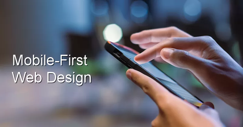 Mobile-First Web Design